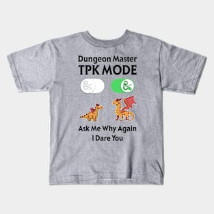 DM TPK Total Party Kill Mode Kids T-Shirt